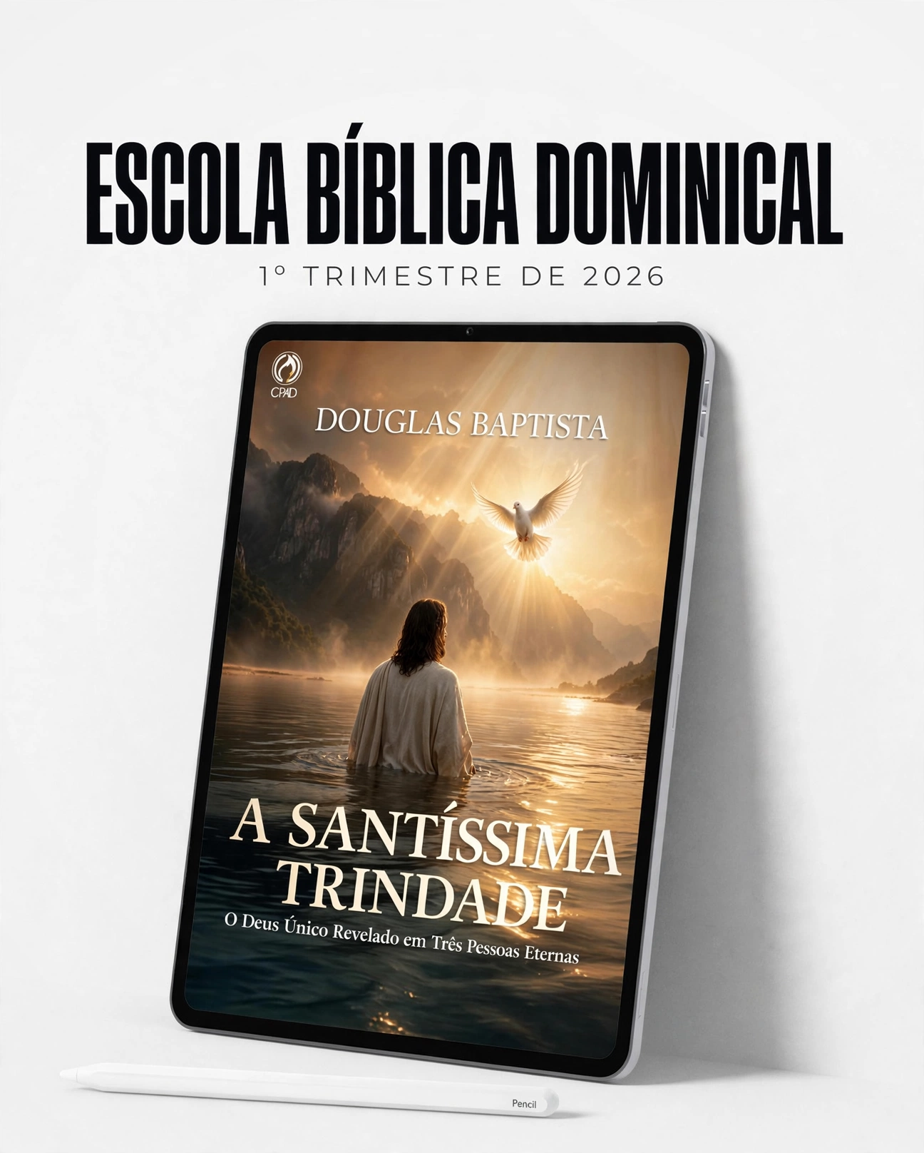 EBD | 1º Trimestre de 2026 - A Santíssima Trindade